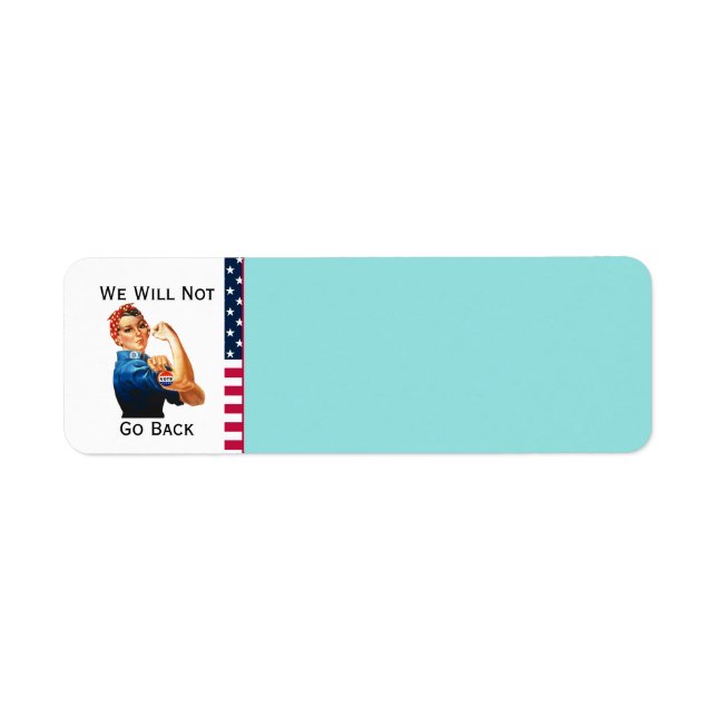 We Will Not Go Back Return Address label (Front)