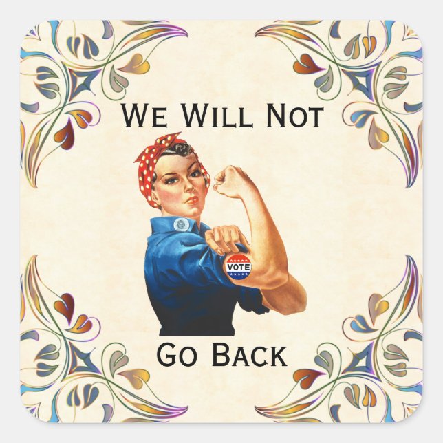 We Will Not Go Back Sticker (Front)