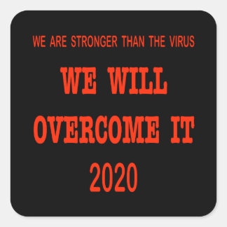 We Will Overcome It 2020 Square Sticker