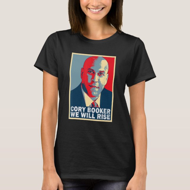 We Will Rise  Cory Booker T-Shirt (Front)