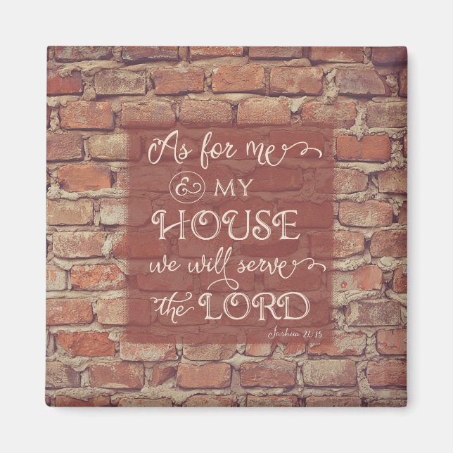 We Will Serve the Lord - Joshua 24:15 Magnet (Front)