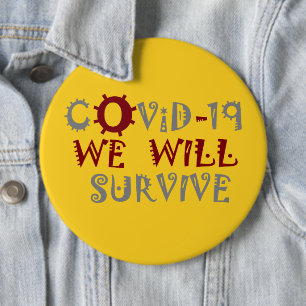 We will Survive COVID-19 Corona Virus Pandemic 6 Cm Round Badge