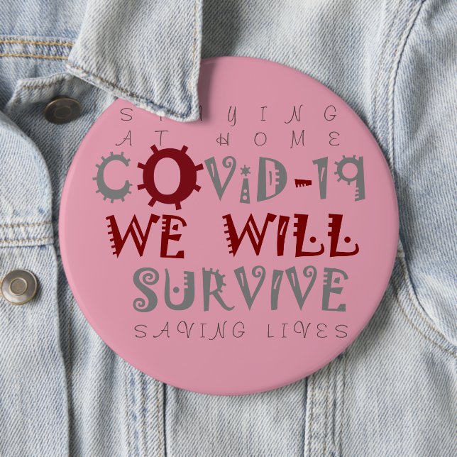 We Will Survive COVID-19 –  Strength & Resilience 6 Cm Round Badge (In Situ)