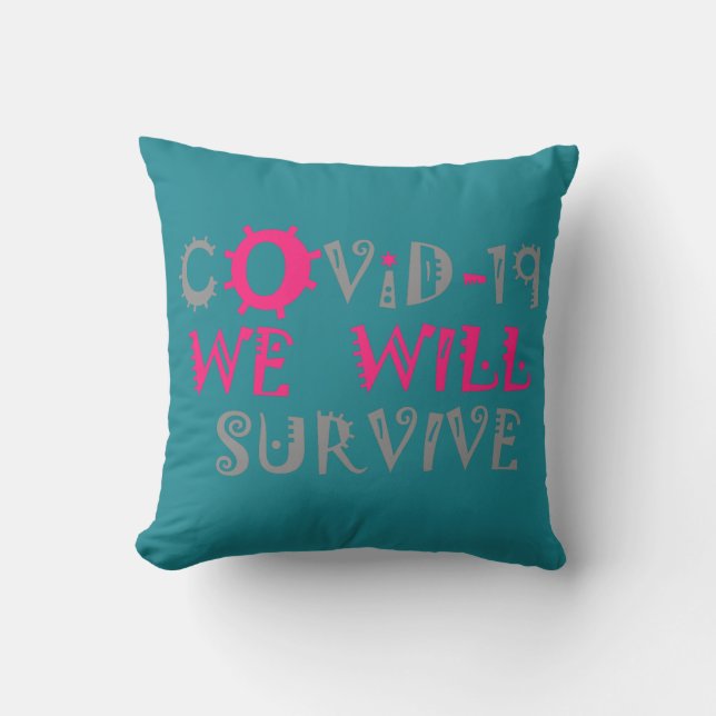 We Will Survive COVID-19 –  Strength & Resilience Cushion (Front)
