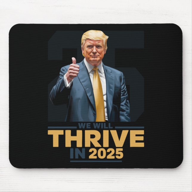 We Will Thrive In 2025!  Mouse Pad (Front)