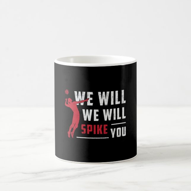 We Will We Will Spike You Beach Volleyball Player Coffee Mug (Center)