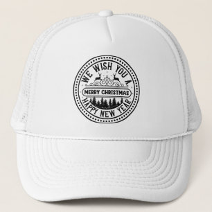 We Wish You A Merry Christmas And Happy New Year Trucker Hat
