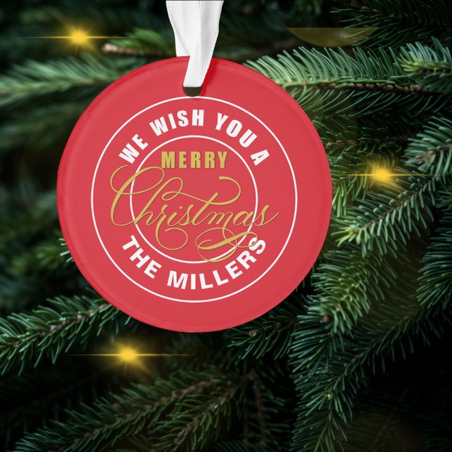 We Wish You a Merry Christmas Custom Name Ornament (Creator Uploaded)
