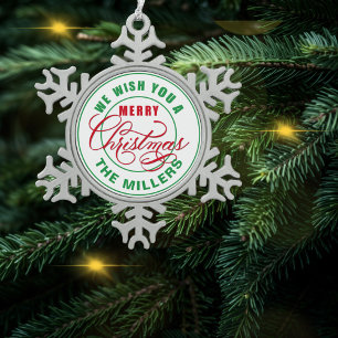 We Wish You A Merry Christmas Custom Name Snowflake Pewter Christmas Ornament