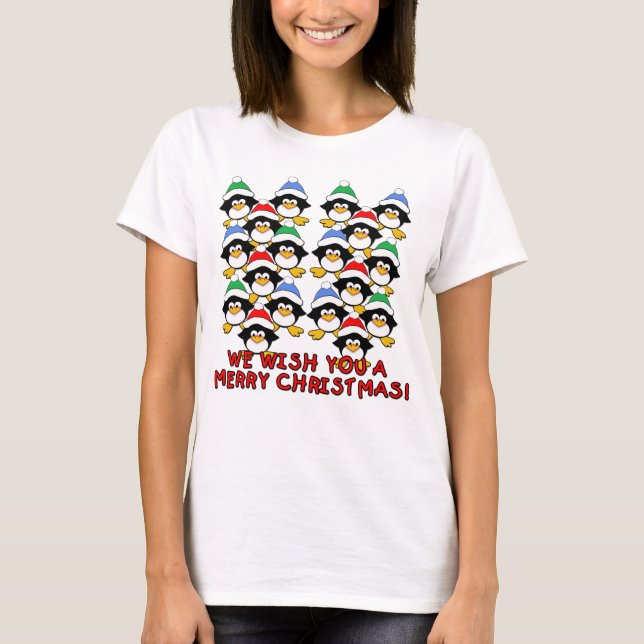WE WISH YOU A MERRY CHRISTMAS PENGUINS T-Shirt (Front)