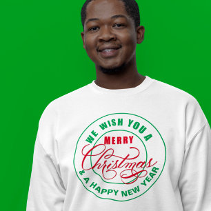 We Wish You a Merry Christmas Red and Green Sweatshirt