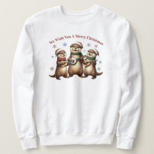 We Wish You A Merry Christmas Sweatshirt