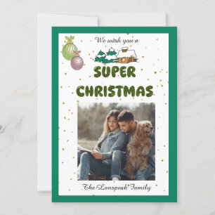 We Wish You a Super Christmas & Personalised Photo Holiday Card