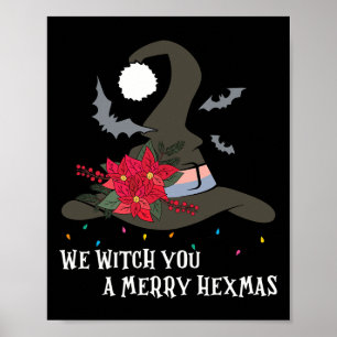 We Witch You Merry Hexmas Witchy Christmas Wiccan Poster