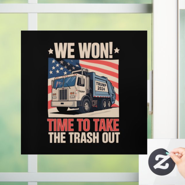 We Won Time To Take The Trash Out Trump 47 (Home)