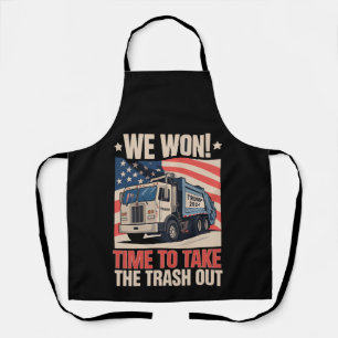 We Won Time To Take The Trash Out Trump 47 Apron