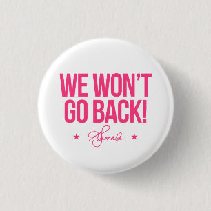We won't go back - Kamala 3 Cm Round Badge
