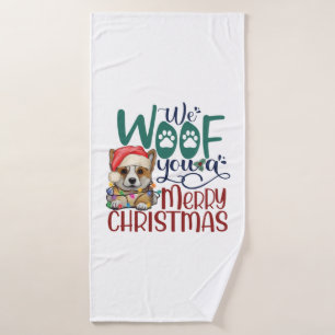 We Woof You a Merry Christmas - Funny Corgi Dog   Bath Towel