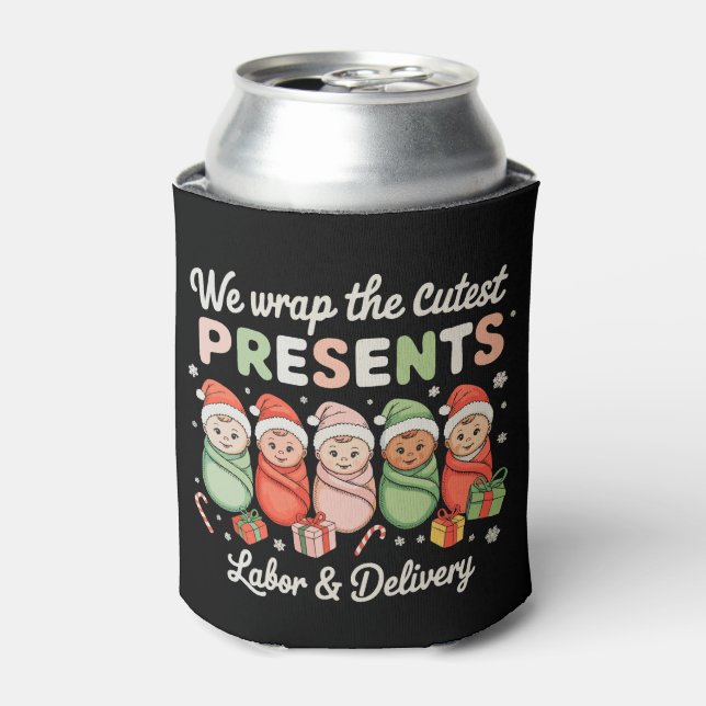 We Wrap Cutest Presents Labour Delivery LD Nurse Can Cooler (Can Front)