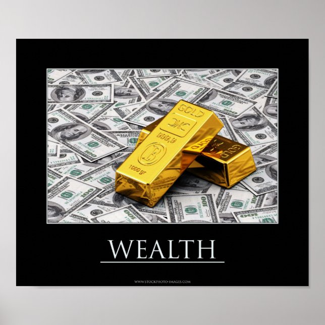 Wealth - gold bullions and dollar notes poster (Front)