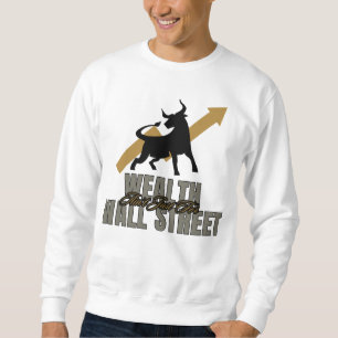 Wealth Rebellion Street Smart Investor Exclusive Sweatshirt