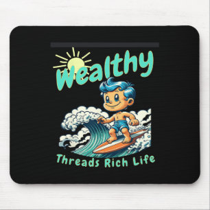 Wealthy Lifestyle Surf Vibes Abundant Carefree Jou Mouse Pad