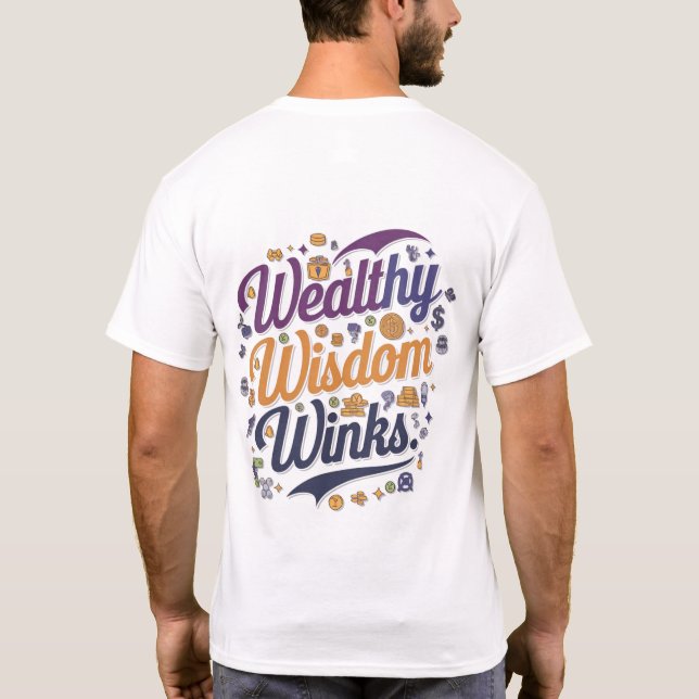  Wealthy Wisdom Winks Graphic basic T-shirt (Back)