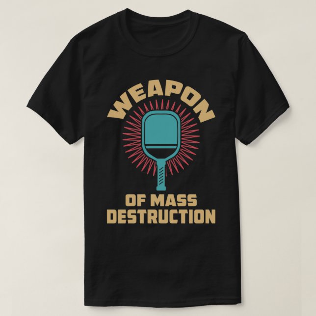 Weapon of mass destruction T-Shirt (Design Front)