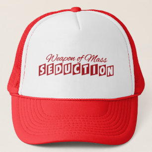 Weapon of Mass Seduction hat