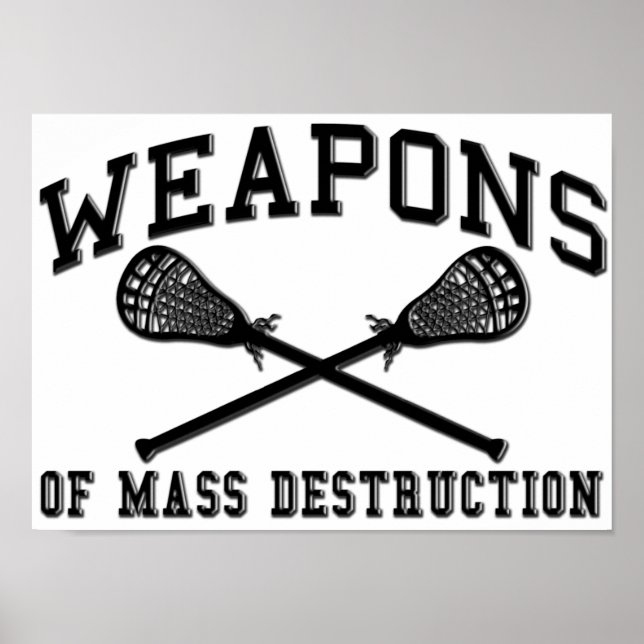 Weapons of Mass Destruction Lacrosse Poster (Front)