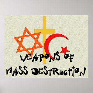 Weapons Of Mass Destruction Poster