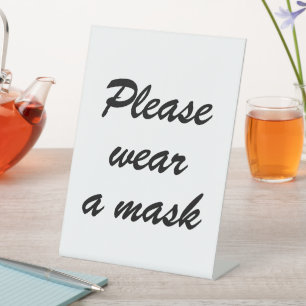 Wear a mask, black and white elegant script pedestal sign