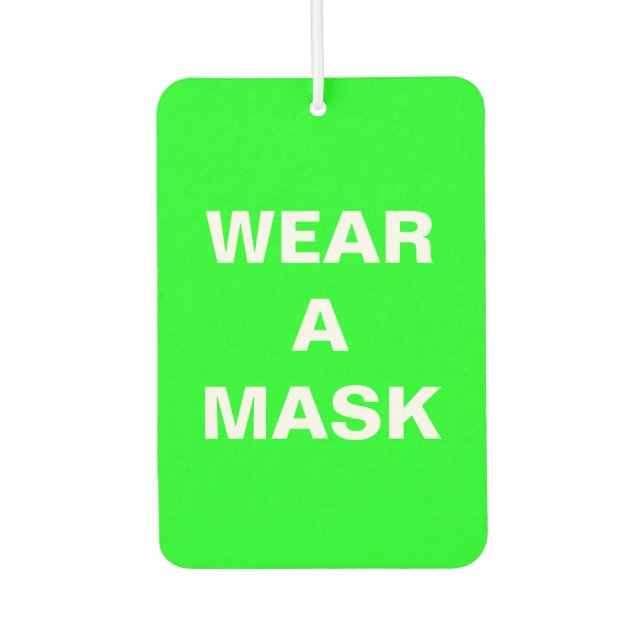 Wear a mask, neon green minimalist car air freshener (Front)
