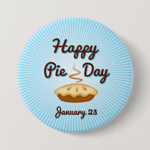 Wear a Pie Day Button, January 23, EAT PIE! 7.5 Cm Round Badge