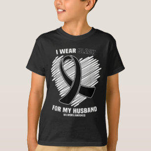 Wear Black For Husband Skin Cancer Melanoma T-Shirt