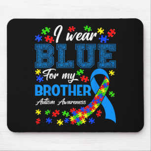 Wear Blue for Brother Autism Awareness Month Mouse Pad