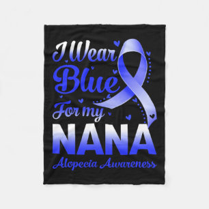 Wear Blue For My Nana Alopecia Awareness Fleece Blanket