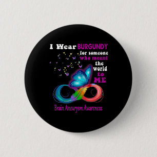 Wear Burgundy Brain Aneurysm Awareness 6 Cm Round Badge