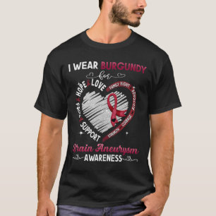 Wear Burgundy For Brain Aneurysm Awareness Gifts 1 T-Shirt
