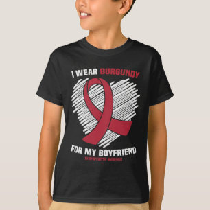 Wear Burgundy For My Boyfriend Brain Aneurysm Awar T-Shirt