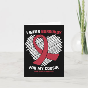 Wear Burgundy For My Cousin Brain Aneurysm Awarene Card