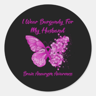 Wear Burgundy For My Husband Brain Aneurysm Awaren Classic Round Sticker