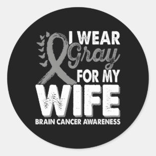 Wear Gray For Brain Tumor Cancer Awareness Month R Classic Round Sticker