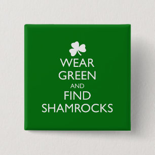 WEAR GREEN AND FIND SHAMROCKS 15 CM SQUARE BADGE