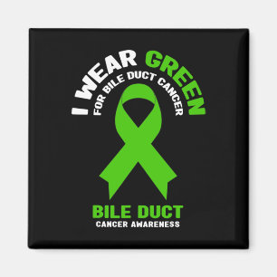 Wear Green For Bile Duct Cancer Awareness 2 Magnet