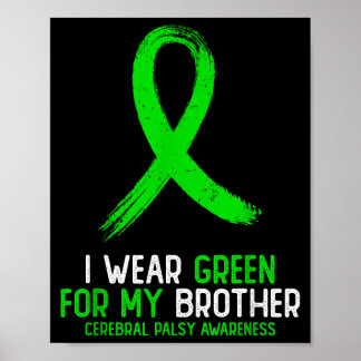 Wear green for brother cerebral palsy awareness poster
