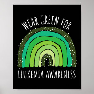 Wear Green For Leukaemia Awareness Leukaemia 1 Poster