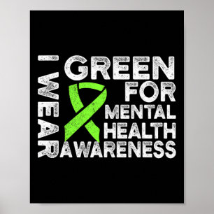 Wear Green For Mental Health Awareness 1  Poster