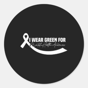 Wear Green For Mental Health Awareness Green Ribbo Classic Round Sticker