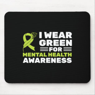 Wear Green For Mental Health Awareness Month Green Mouse Pad
